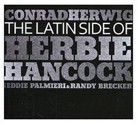 Conrad Herwig - The Latin Side Of Herbie Hancock