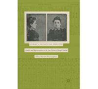 Conrad’s Sensational Heroines: Gender and Representation in the Late Fiction of Joseph Conrad