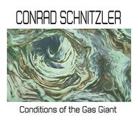 Conrad Schnitzler - Conditions Of The Gas Giant [VINYL]