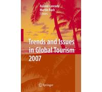Conrady - Trends and Issues in Global Tourism 2007 - New hardback or c - X555z