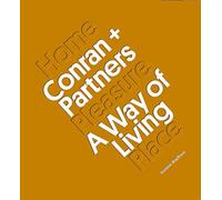 Conran + Partners : A Way of Living