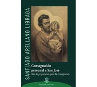 consagracion personal a san jose: Mes de preparación para la consagración: Mes de preparación para la consagración personal a san José: 7 (FONS VITAE)