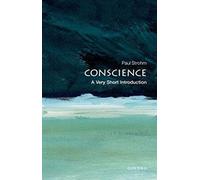 Conscience: A Very Short Introduction (Very Short Introductions)