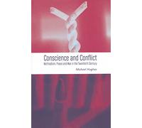 Conscience and Conflict: Methodism, Peace and War in the Twentieth Century