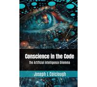 Conscience in the Code: The Artificial Intelligence Dilemma