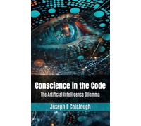 Conscience in the Code: The Artificial Intelligence Dilemma