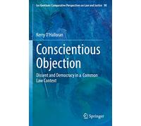 Conscientious Objection – Dissent and Democracy in a Common Law Context – Ius Gentium 98
