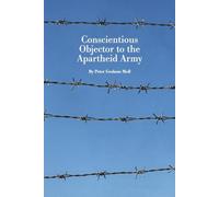 Conscientious Objector to the Apartheid Army