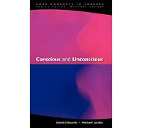 Conscious And Unconscious (Core Concepts in Therapy S)