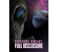 Conscious Contact: Full Disclosure