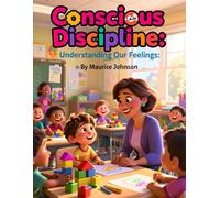 Conscious Discipline: Understanding Our Feelings