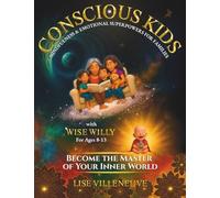 Conscious Kids with Wise Willy: Premium Color Edition
