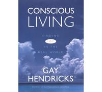 Conscious Living: Finding Joy in the Real World