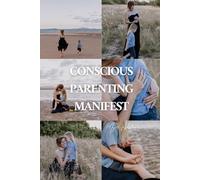 Conscious Parenting Manifest