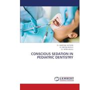 CONSCIOUS SEDATION IN PEDIATRIC DENTISTRY