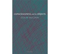 Consciousness and its Objects