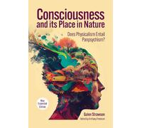 Consciousness and Its Place in Nature