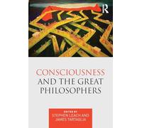 Consciousness and the Great Philosophers: What would they have said about our mind-body problem?