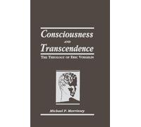 Consciousness and Transcendence: The Theology of Eric Voegelin