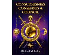 Consciousness Consensus & Council