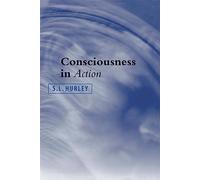 Consciousness in Action