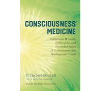 Consciousness Medicine by Bourzat & FrancoiseHunter & Kristina