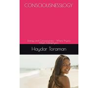 CONSCIOUSNESSLOGY: Energy and Consciousness - Where Physics Meets Metaphysics
