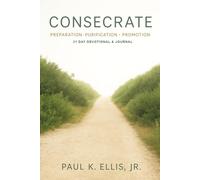 Consecrate: Preparation. Purification. Promotion.