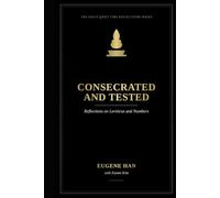 Consecrated and Tested: Reflections on Leviticus and Numbers (The Daily Quiet Time Reflections Series)