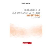Conseiller et accompagner le patient hypertendu à l'officine