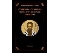 Consejos a los jóvenes - Carta a un discípulo espiritual