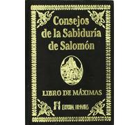 Consejos de la sabiduria de salomon: Libro de Máximas