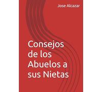 Consejos de los Abuelos a sus Nietas