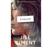Consent: A Memoir