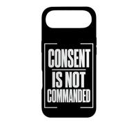 CONSENT IS NOT COMMANDED Autonomy Personal Boundaries Case for iPhone Air