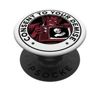 Consent To Your Demise TV conspiracy PopSockets Adhesive PopGrip