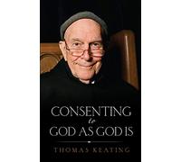 Consenting to God as God Is