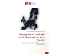 Conséquences du Brexit sur le Royaume-Uni et le monde: L'intégration régionale à l'épreuve du nationalisme