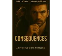 Consequences (The Bad Choices Series)