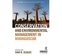 Conservation and Environmental Management in Madagascar (Earthscan Conservation and Development)
