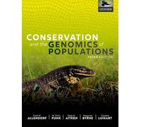 Conservation and the Genomics of Populations 3rd Edition
