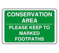 Conservation Area Please Keep To Marked Footpaths - safety sign - 1.2mm Rigid plastic for indoor/outdoor usage (400mm x 300mm) Viewing Distance within 14m.
