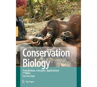 Conservation Biology: Foundations, Concepts, Applications