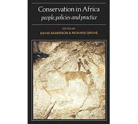Conservation in Africa: Peoples, Policies and Practice – Cambridge University Press