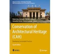 Conservation of Architectural Heritage (CAH): Developing Sustainable Practices (Advances in Science, Technology & Innovation)