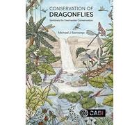 Conservation of Dragonflies: Sentinels for Freshwater Conservation