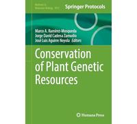 Conservation of Plant Genetic Resources (Methods in Molecular Biology, 3011)