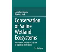 Conservation of Saline Wetland Ecosystems: An Initiative towards UN Decade of Ecological Restoration