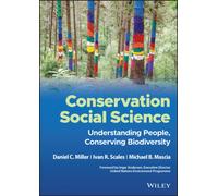 Conservation Social Science : Understanding People, Conserving Biodiversity