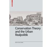 Conservation Theory and the Urban Realpolitik